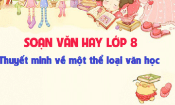thuyet-minh-ve-mot-the-loai-van-hoc